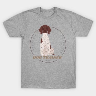 Dog Trainer German Short-haired Pointer T-Shirt